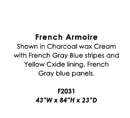 French Armoire-Charcoal waxed Cream with french Gray Blue stripes and yellow Oxide lining